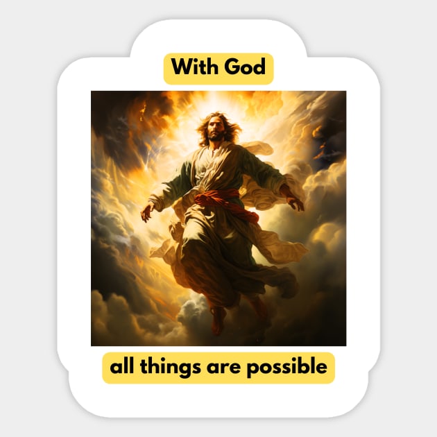 With God, all things are possible Sticker by St01k@